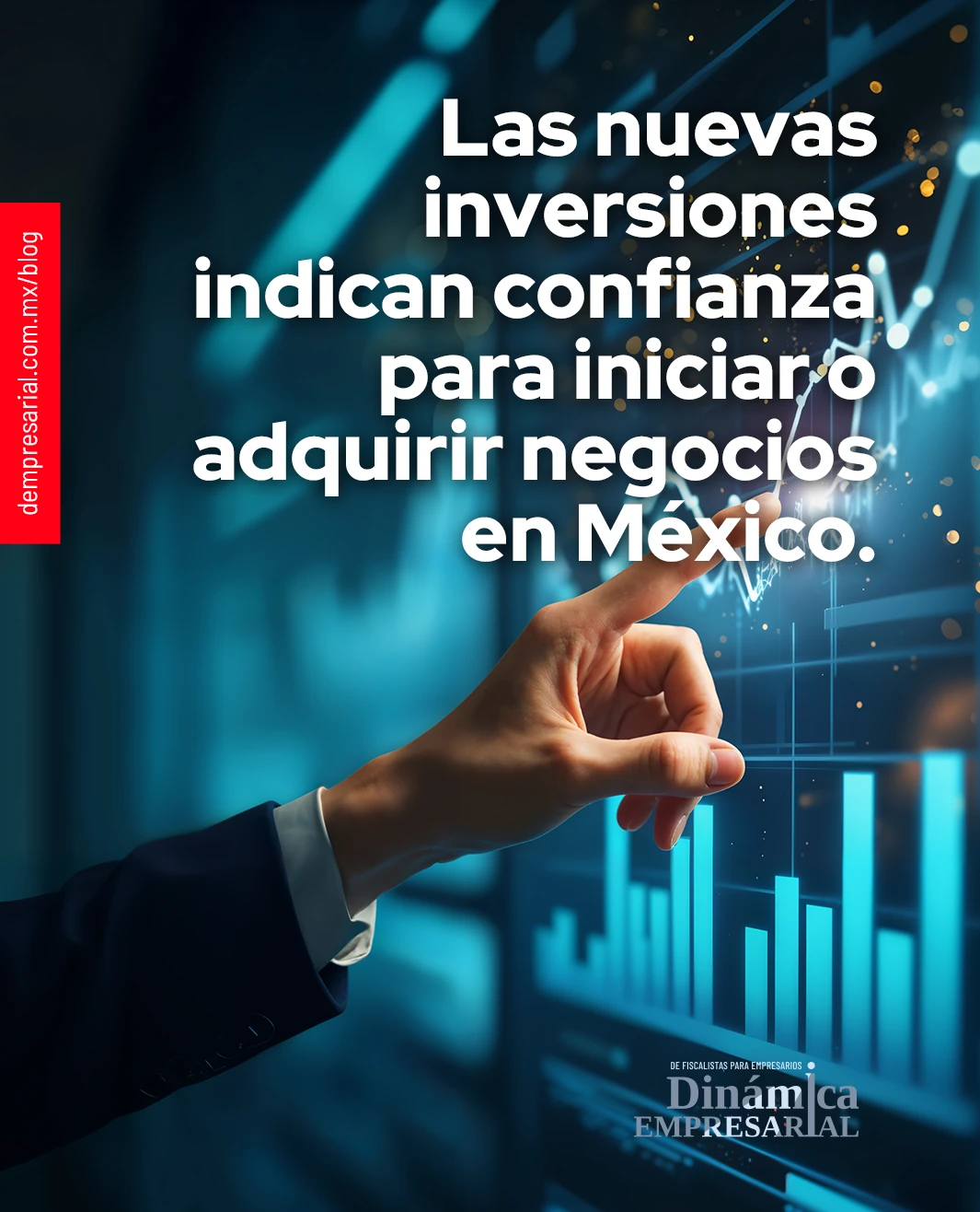 Las nuevas inversiones indican confianza para iniciar o adquirir negocios en México.