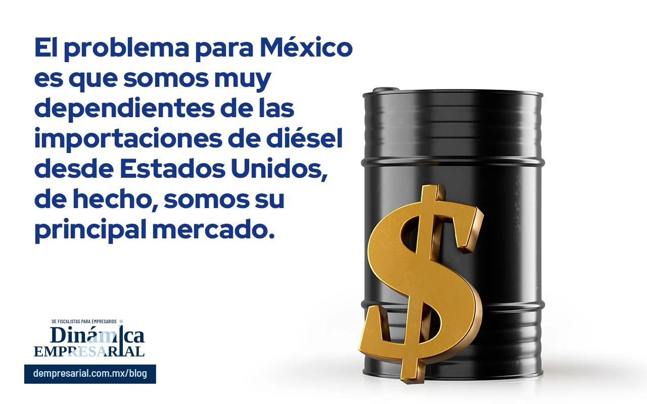 El problema para México es que somos muy dependientes de las importaciones de diésel desde Estados Unidos, de hecho, somos su principal mercado.
