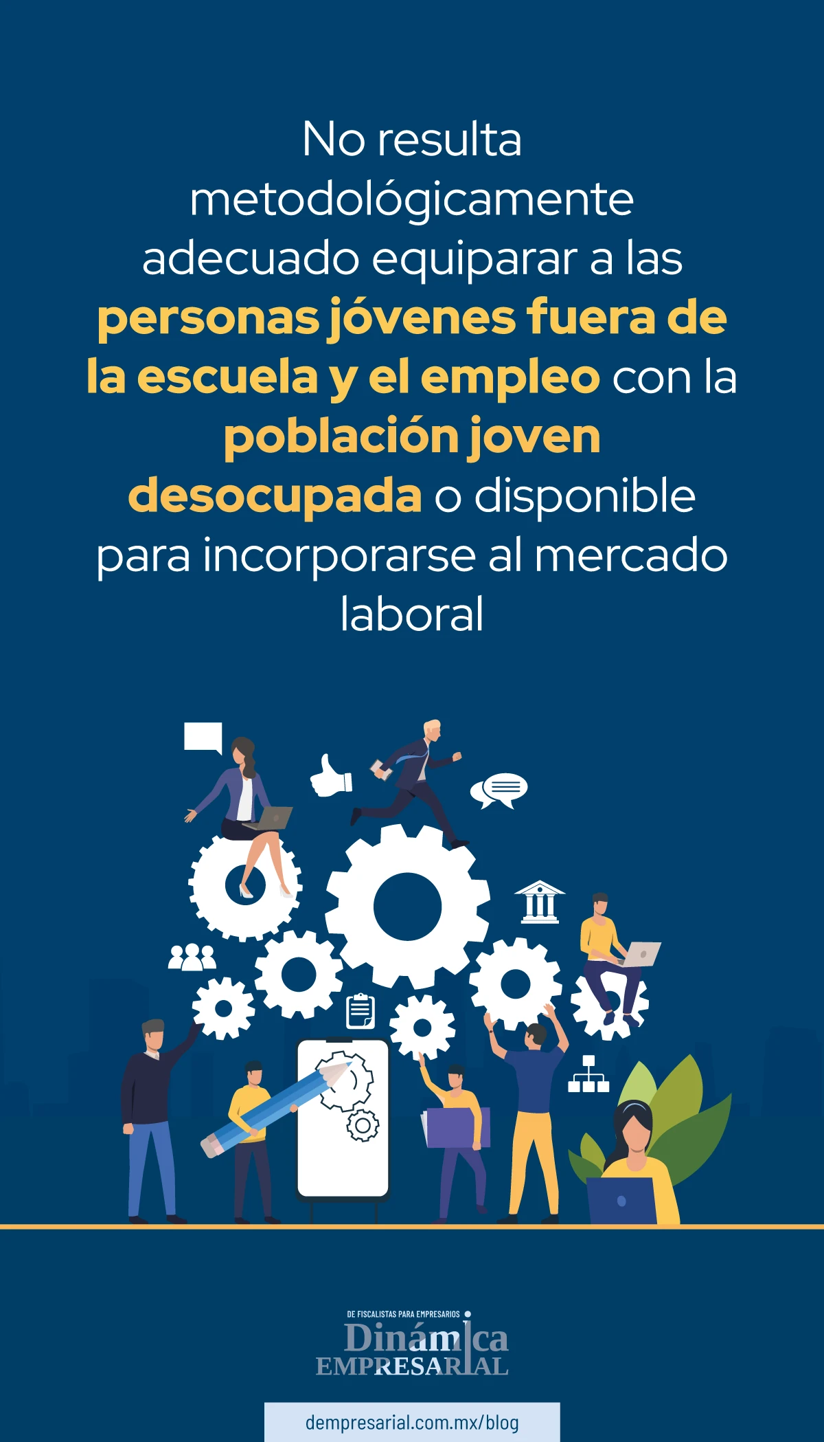 No resulta metodológicamente adecuado equiparar a las personas jóvenes fuera de la escuela y el empleo con la población joven desocupada o disponible para incorporarse al mercado laboral