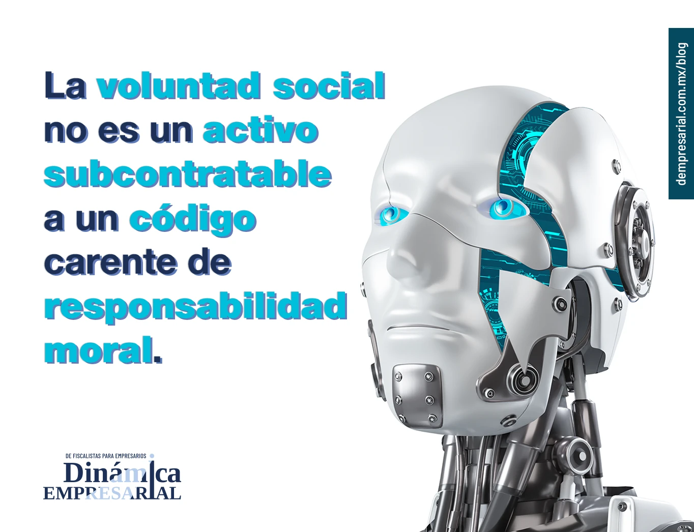 La voluntad social no es un activo subcontratable a un código carente de responsabilidad moral.
