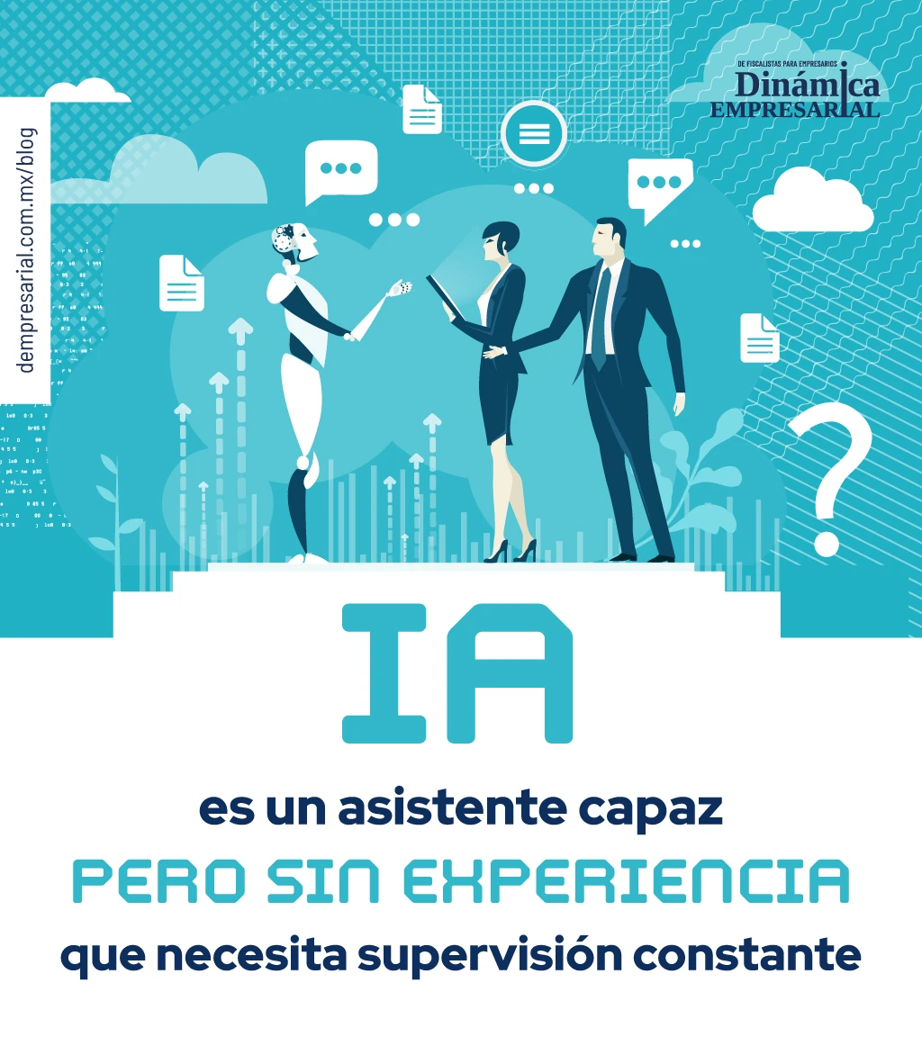 La IA es un asistente capaz, pero sin experiencia, que necesita supervisión constante.