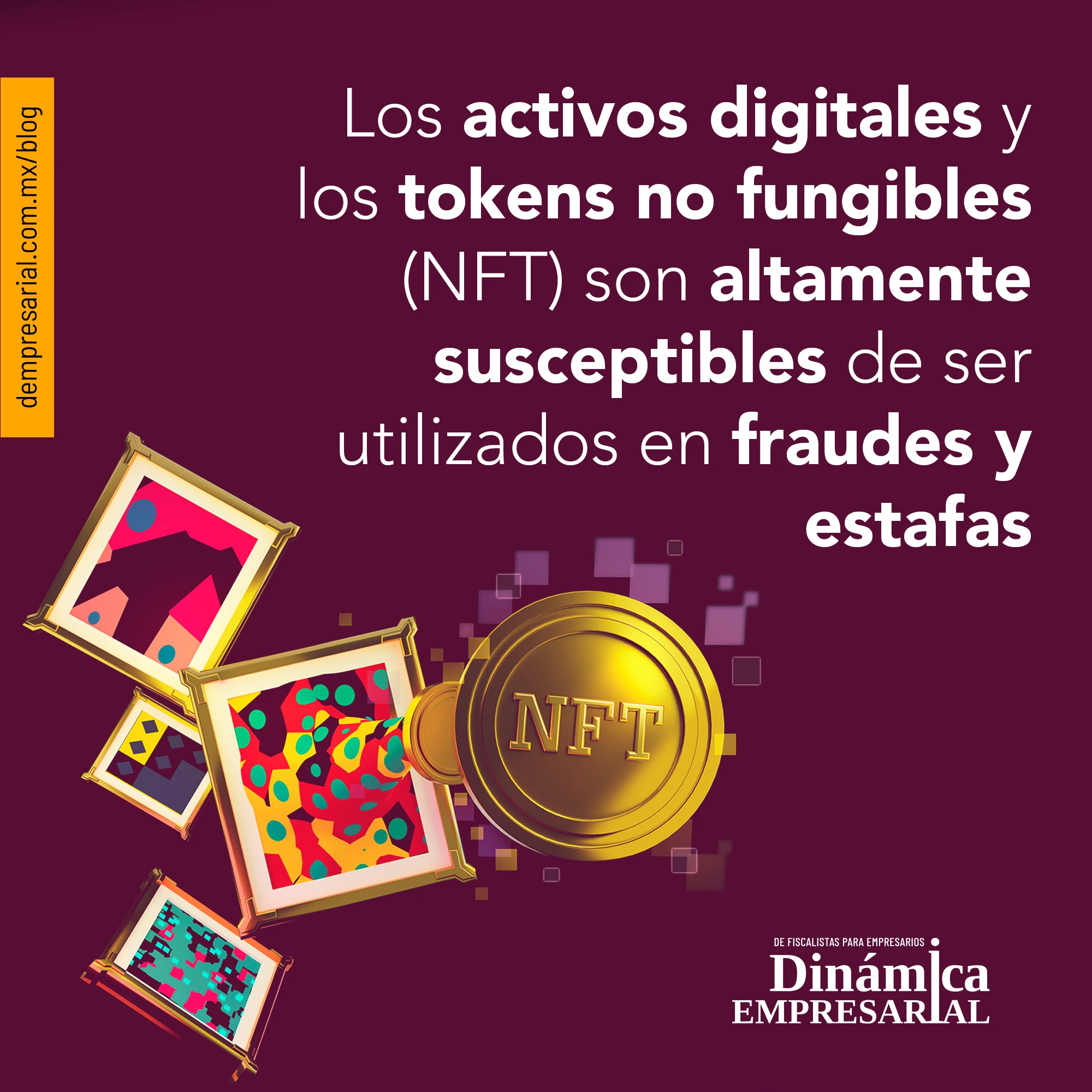 Los activos digitales y los tokens no fungibles (NFT) son altamente susceptibles de ser utilizados en fraudes y estafas