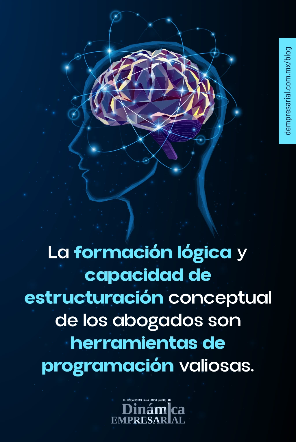 La formación lógica y capacidad de estructuración conceptual de los abogados son herramientas de programación valiosas.