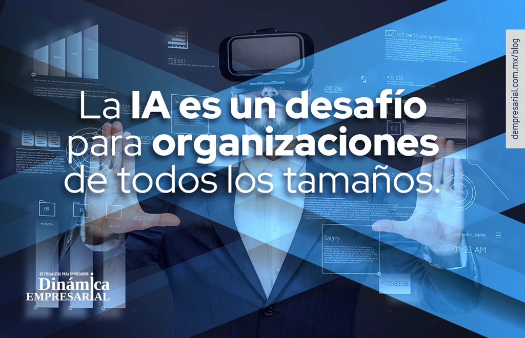 La IA es un desafío para organizaciones de todos los tamaños.